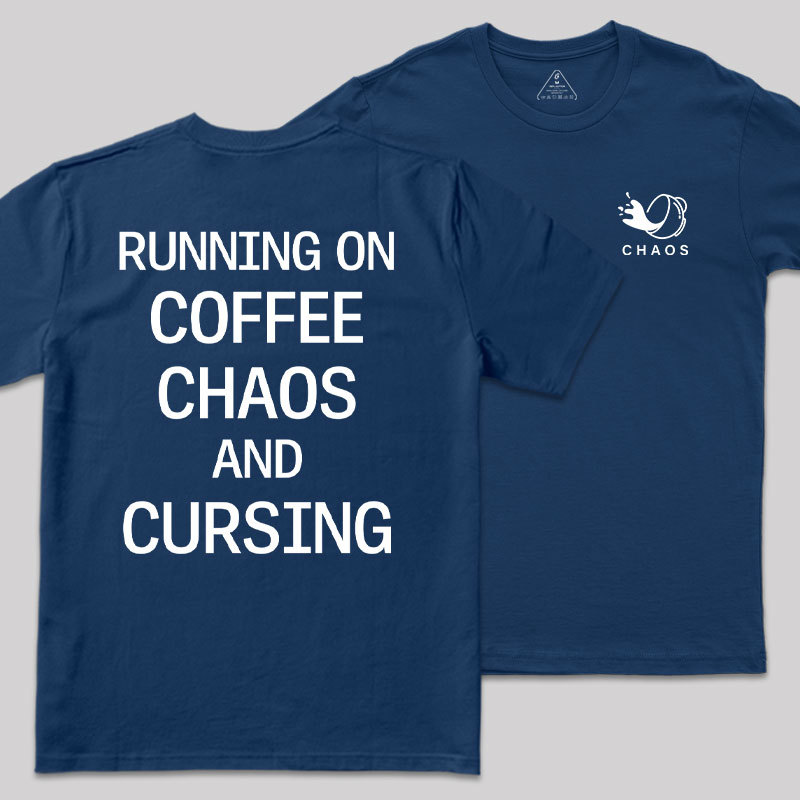 Coffee & Chaos Front And Back Printing Geek T-Shirt