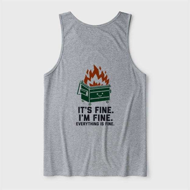 Everything Is Fine Dumpster Fire Ultra Soft Heather Tank