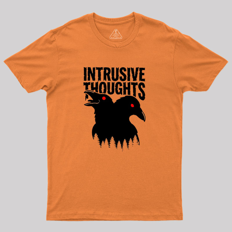 Intrusive Thoughts Geek T-Shirt