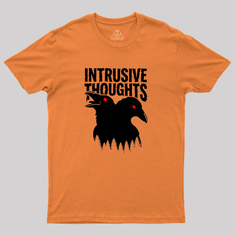 Intrusive Thoughts Geek T-Shirt