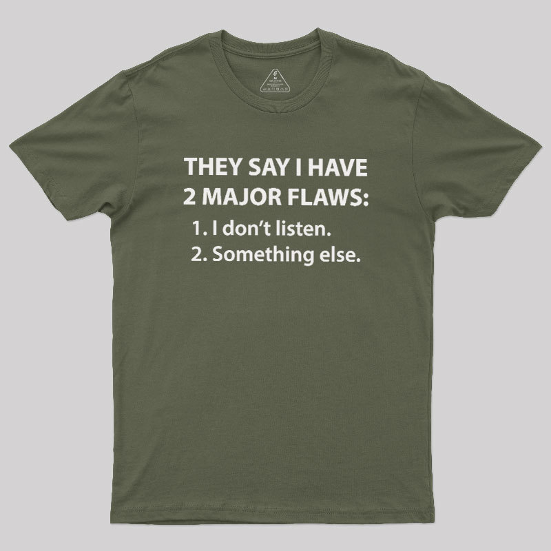 2 Major Flaws Geek T-Shirt