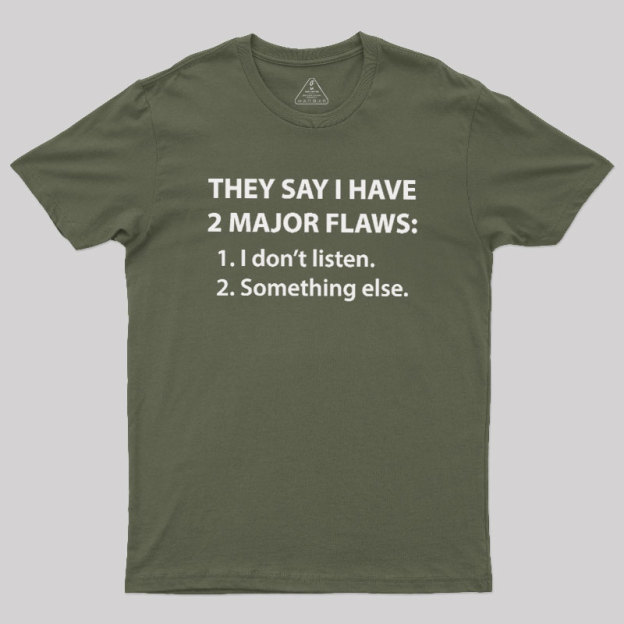 2 Major Flaws Geek T-Shirt