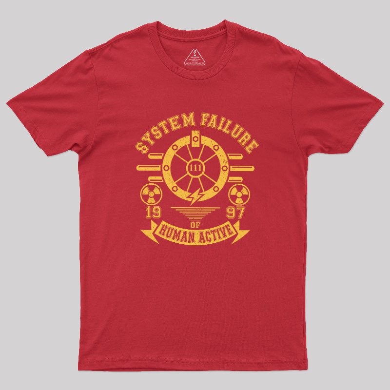 System Failure Geek T-Shirt