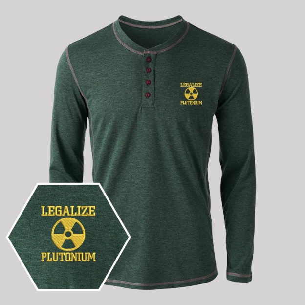 Legalize Plutonium Geek Embroidered Long Sleeve Henley Shirts