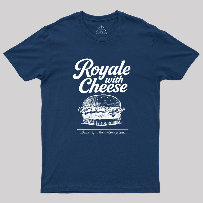 Royale With Cheese Geek T-Shirt