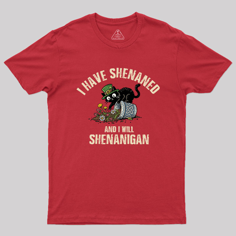 Shenanigan Mode On Geek T-Shirt
