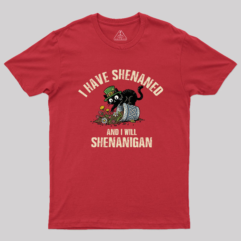 Shenanigan Mode On Geek T-Shirt