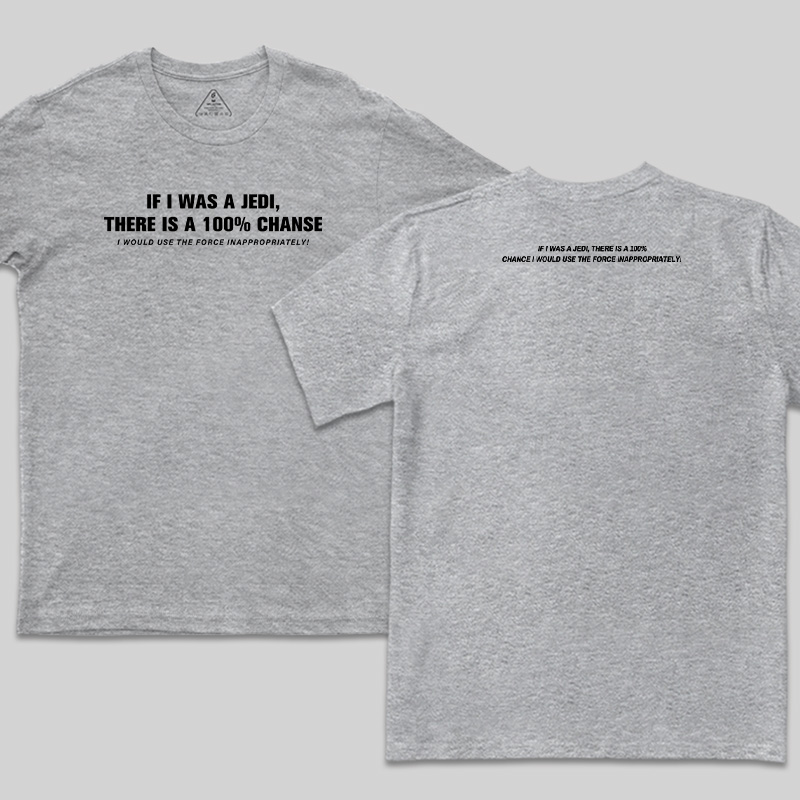 Use The Force Inappropriately Geek Front and Back Printed T-Shirt