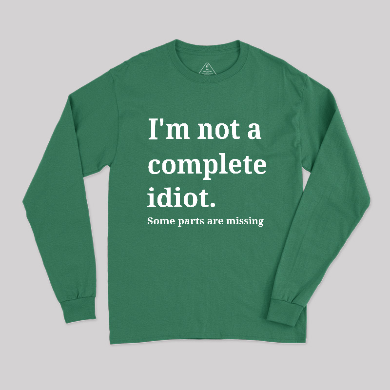 Funny Idiot Long Sleeve T-Shirt