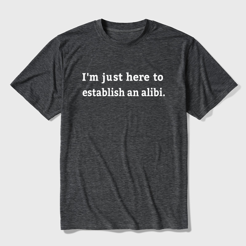 Here to Establish an Alibi Ultra Soft Heather Tees