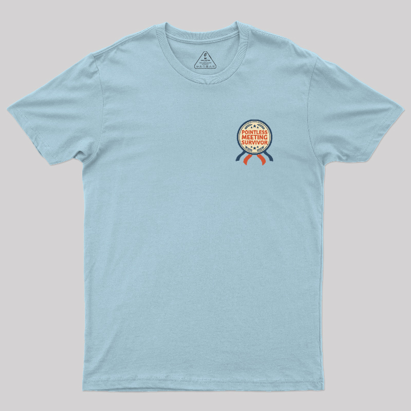 Pointless Meeting Survivor Geek T-Shirt