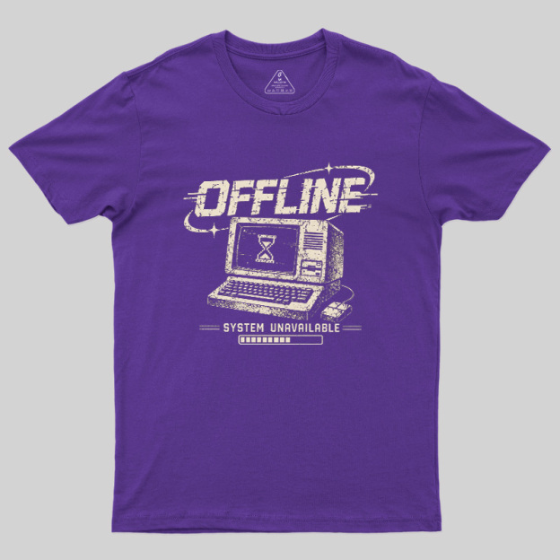 System Unavailable Geek T-Shirt