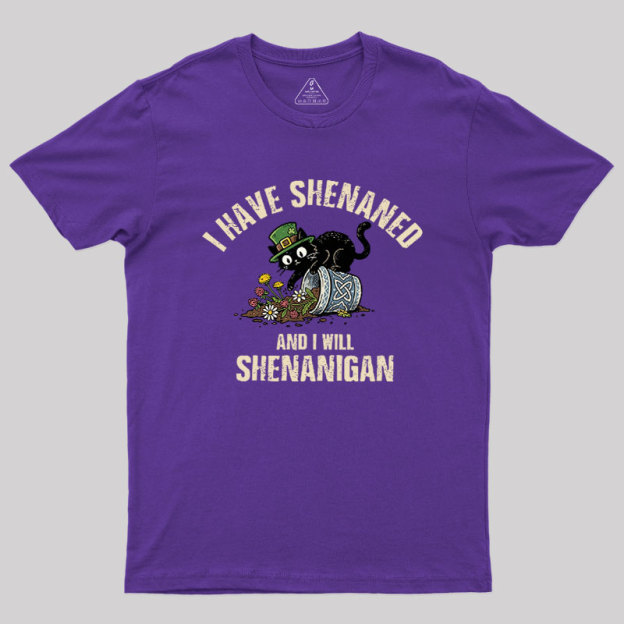 Shenanigan Mode On Geek T-Shirt