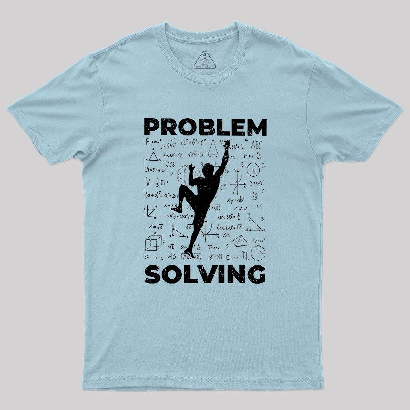 Problem Solving Geek T-Shirt