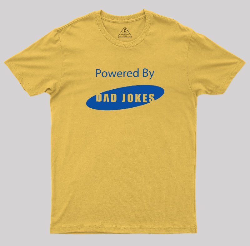 Powered by Dad Jokes Geek T-Shirt