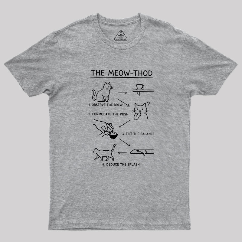 The Meow-thod Geek T-Shirt