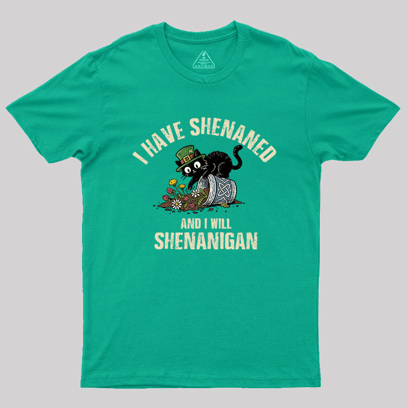 Shenanigan Mode On Geek T-Shirt