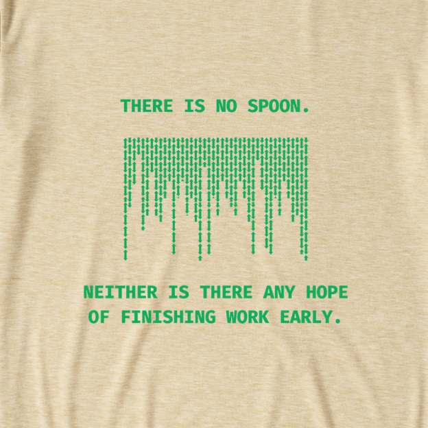 There Is No Spoon Sci-fi Ultra Soft Heather Tees