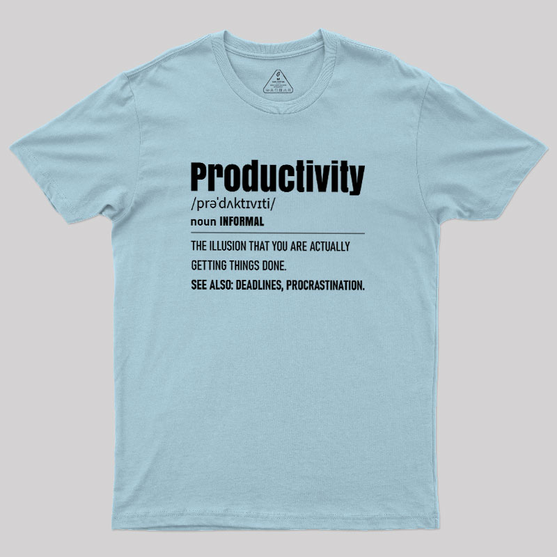 The Illusion of Productivity Geek T-Shirt