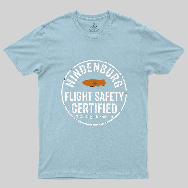 Hindenburg Flight Safety Certified Geek T-Shirt