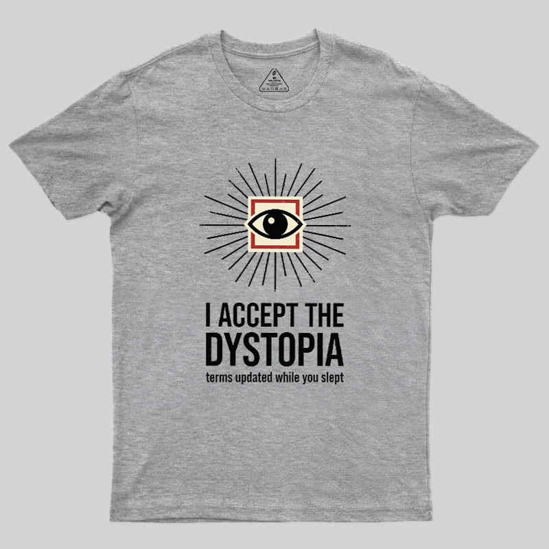 Dystopia User Agreement Geek T-Shirt