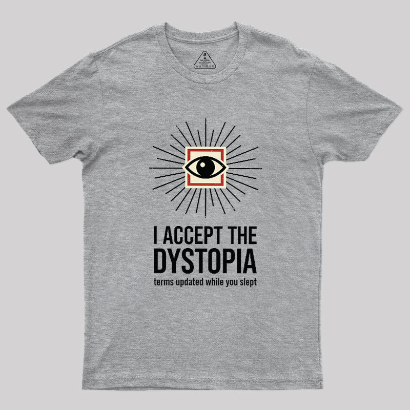 Dystopia User Agreement Geek T-Shirt