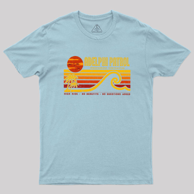 High Risk No Benefits No Questions Asked Geek T-Shirt