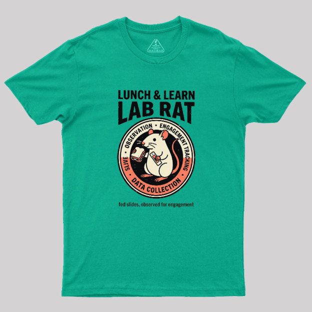 Lunch And Learn Lab Rat Geek T-Shirt