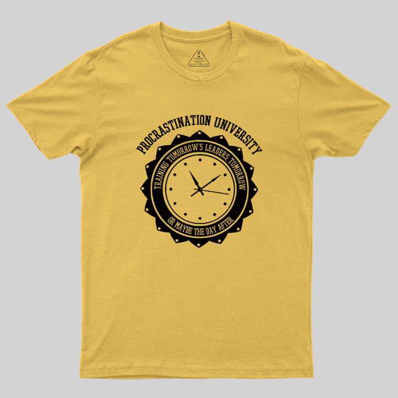 Procrastination University Geek T-Shirt