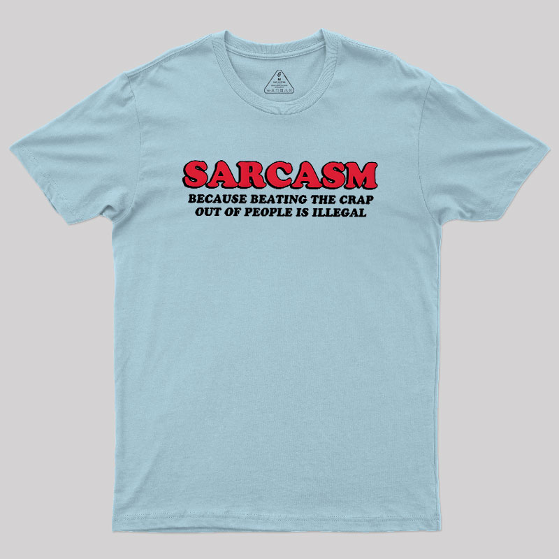 Sarcasm Geek T-Shirt