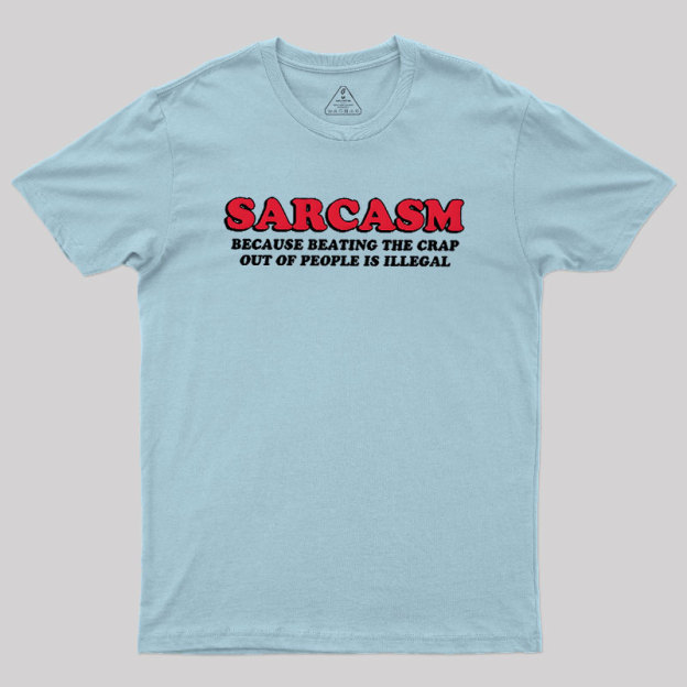Sarcasm Geek T-Shirt