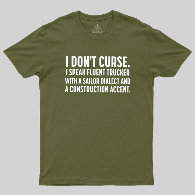 I?Dont Curse Geek T-Shirt