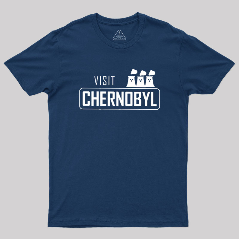 Visit Chernobyl Geek T-Shirt