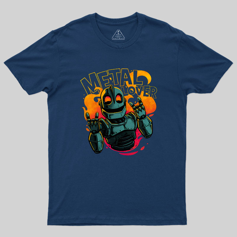 Giant Metal Lover Geek T-Shirt
