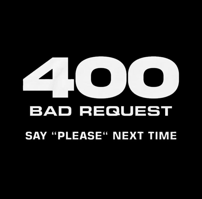 400 Bad Request Geek T-Shirt
