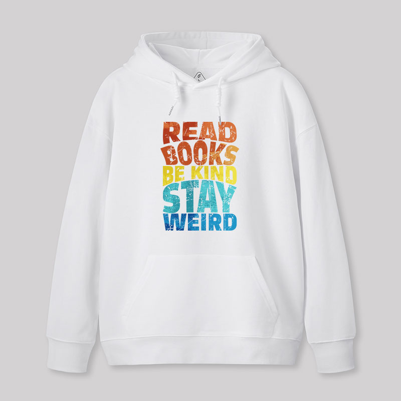 Read Books Be Kind Geek Hoodie