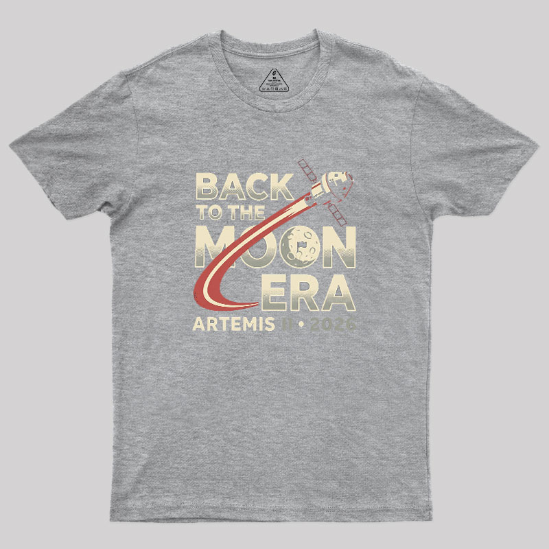 Back To The Moon Era Geek T-Shirt