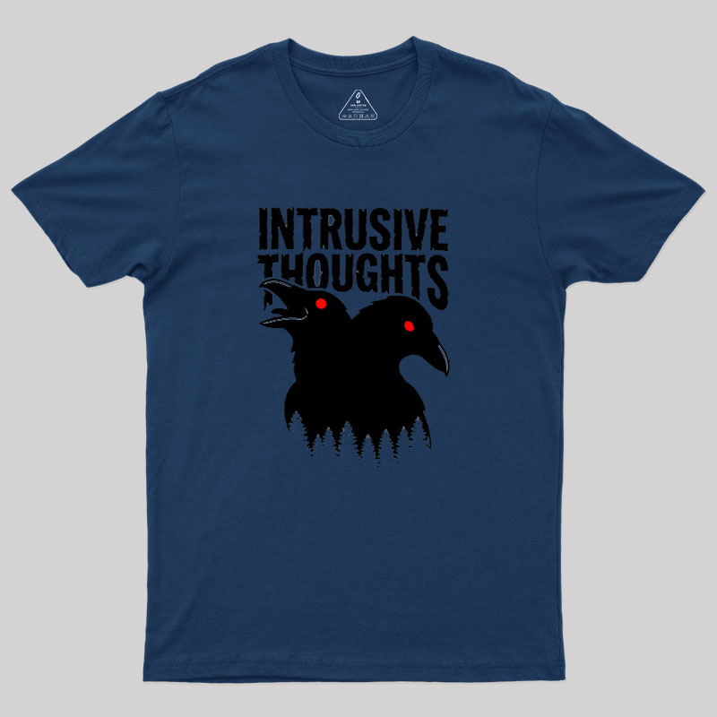 Intrusive Thoughts Geek T-Shirt