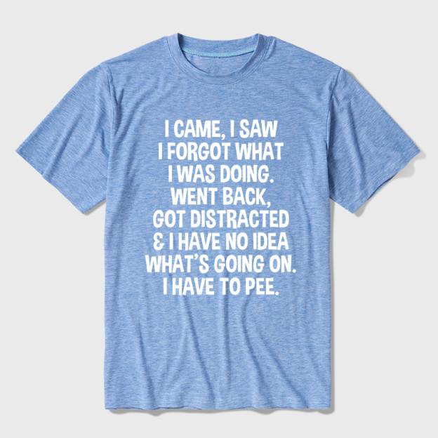 I Came I Saw I Forgot What I Was Doing Ultra Soft Heather Tee