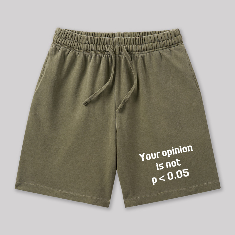 Your Opinion is Not P<0.05 Geeky Washed Shorts