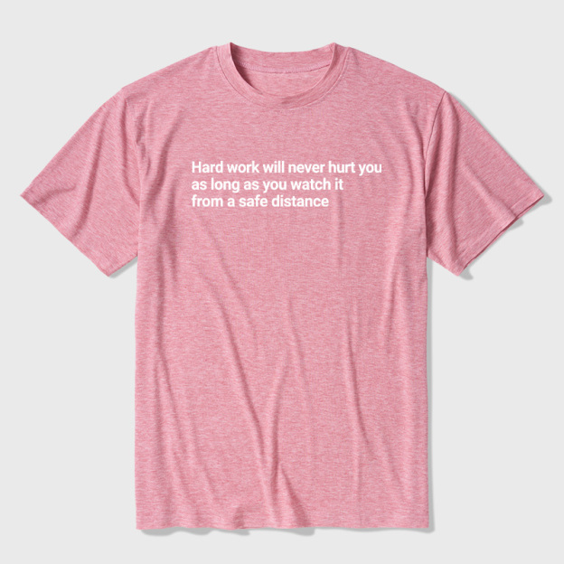 Hard Work From a Safe Distance Ultra Soft Heather Tees