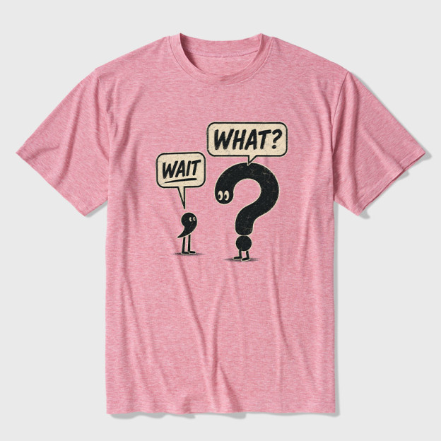 Wait What Ultra Soft Heather Tee