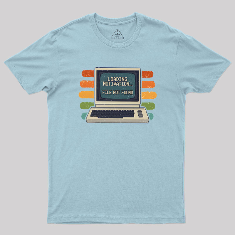 Loading Motivation Geek T-Shirt