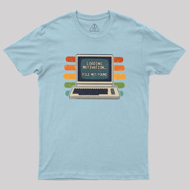 Loading Motivation Geek T-Shirt