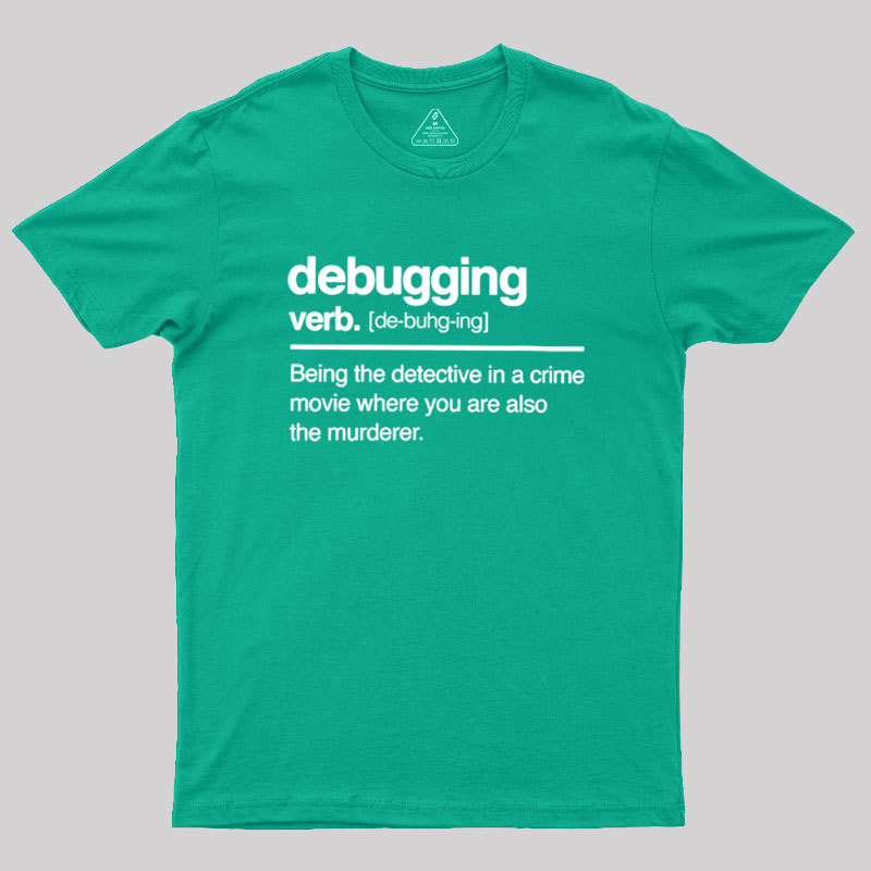 Debugging Verb Geek T-Shirt
