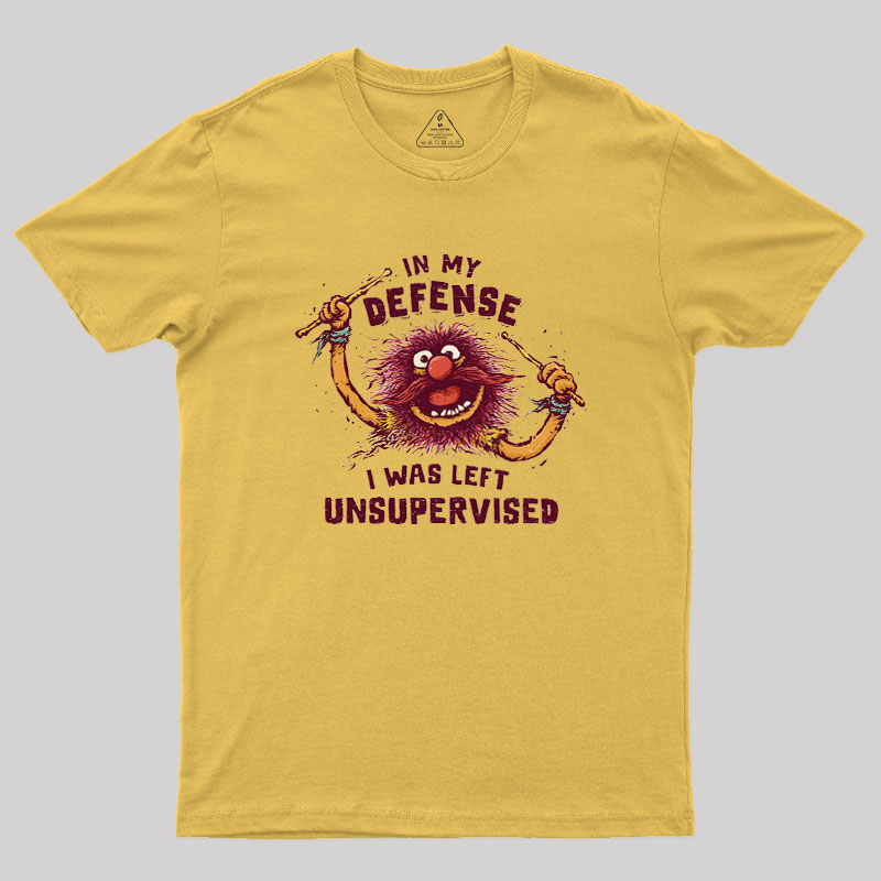 I Was Left Unsupervised Geek T-Shirt