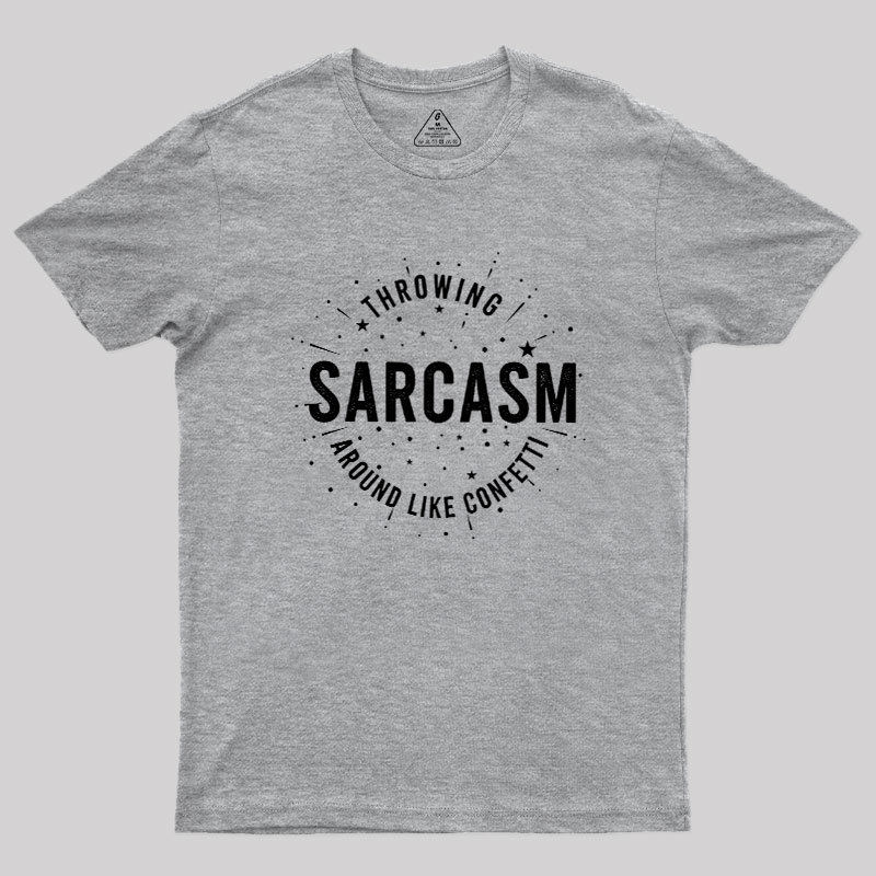 Throwing Sarcasm Geek T-Shirt