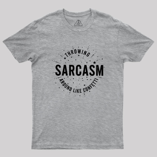 Throwing Sarcasm Geek T-Shirt