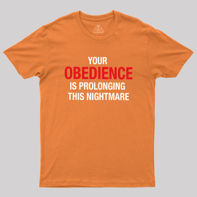 Your Obedience Geek T-Shirt