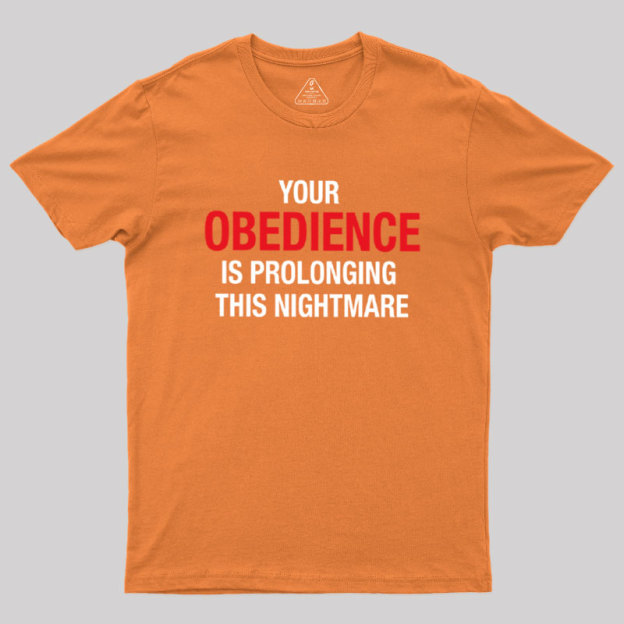 Your Obedience Geek T-Shirt